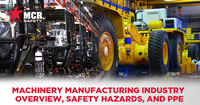 Machine Industry Overview and Safety Hazards